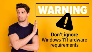 Windows 11 Hardware Requirements
